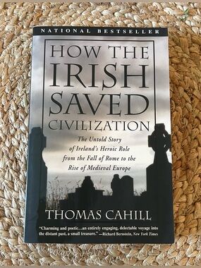 How the Irish Saved Civilization by Thomas Cahill Paperback National Bestseller